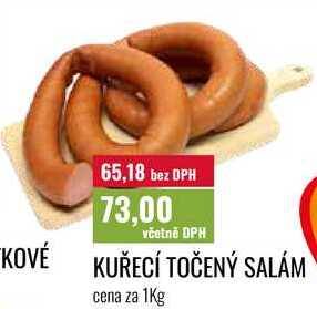 KUŘECÍ TOČENÝ SALÁM cena za 1kg