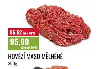 HOVĚZÍ MASO MĚLNĚNÉ 300g