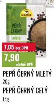 PEPŘ ČERNÝ MLETÝ 20g PEPŘ ČERNÝ CELÝ 14g