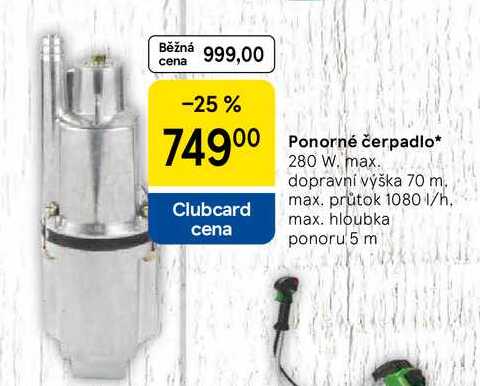 Ponorné čerpadlo, 280 W. max. dopravní výška 70 m. max. průtok 1080 1/h. max. hloubka ponoru 5 m 