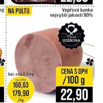 Vepřová šunka nejvyšší jakosti 90% 100g