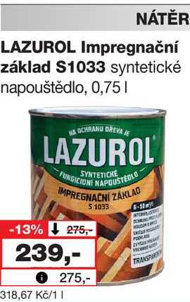 NÁTĚR LAZUROL Impregnační základ $1033 syntetické napouštědlo, 0,75l