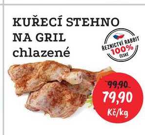 KUŘECÍ STEHNO NA GRIL chlazené 1kg 