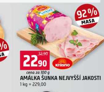AMÁLKA ŠUNKA NEJVYŠŠÍ JAKOSTI 100g