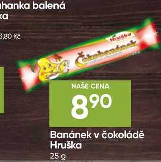 Hruška Banánek v čokoládě 25 g 