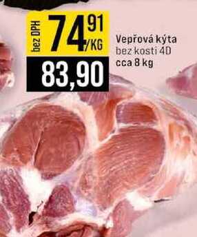 Vepřová kýta bez kosti 4D cca 8 kg 1kg