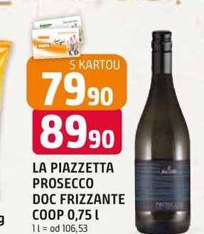 LA PIAZZETTA PROSECCO DOC FRIZZANTE COOP 0,75 l