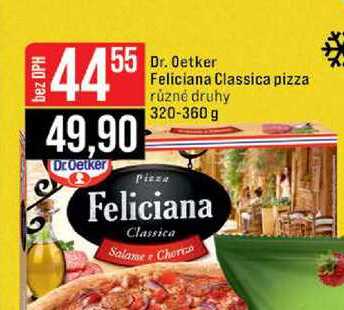 Dr. Oetker Feliciana Classica pizza různé druhy 320-360 g 