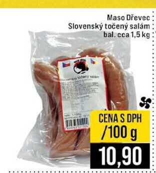 Maso Dřevec Slovenský točený salám bal. cca 1,5 kg 100g