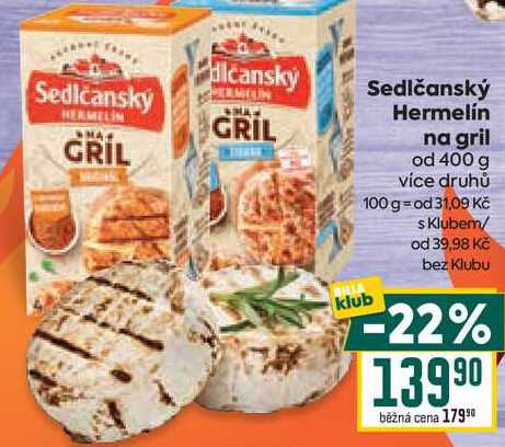 Sedlčanský Hermelín na gril od 400 g  