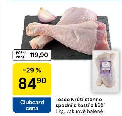 Tesco Krůtí stehno spodní s kostí a kůží, 1 kg 