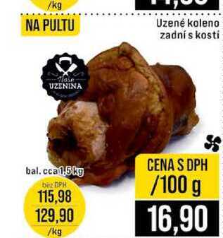 Uzené koleno zadní s kosti bal.cca 1,5kg 100g