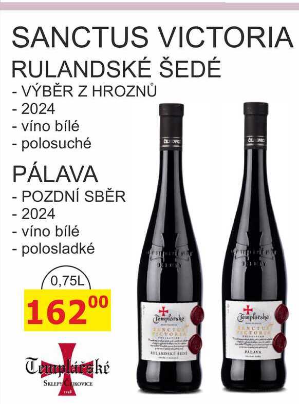 TEMPLÁŘSKÉ SKLEPY ČEJKOVICE 0,75L - SANCTUS VICTORIA RULANDSKÉ ŠEDÉ 