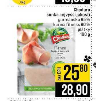 Chodura šunka nejvyšší jakosti gurmánská 95% kuřeci fitness 90% platky 100g