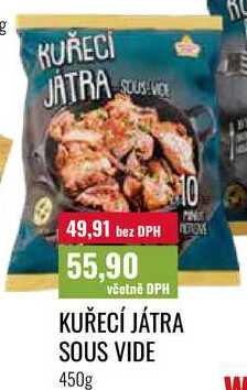 KUŘECÍ JÁTRA SOUS VIDE 450g 