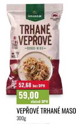 VEPŘOVÉ TRHANÉ MASO 300g 