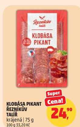 KLOBÁSA PIKANT ŘEZNÍKŮV TALÍŘ krájená, 75 g 