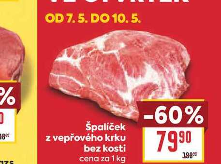 Špalíček z vepřového krku bez kosti cena za 1 kg  