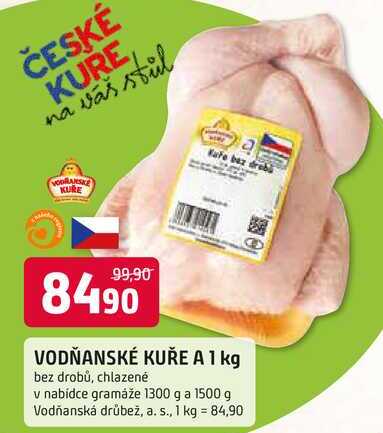 VODŇANSKÉ KUŘE A 1 kg bez drobů, chlazené v nabídce gramáže 1300 g a 1500 g 