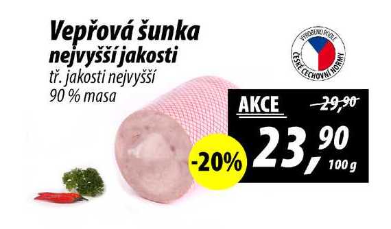 Vepřová šunka nejvyšší jakosti tř. jakosti nejvyšší 90% masa, 100g 