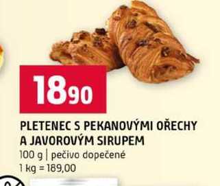 PLETENEC S PEKANOVÝMI OŘECHY A JAVOROVÝM SIRUPEM 100 g pečivo dopečené