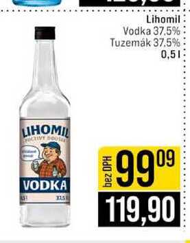 Lihomil Vodka 37.5% Tuzemák 37.5% 0,5l