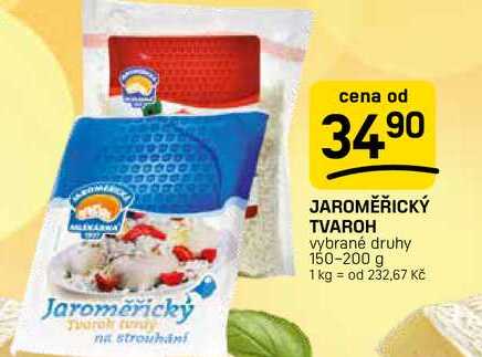 JAROMĚŘICKÝ TVAROH vybrané druhy 150-200 g 