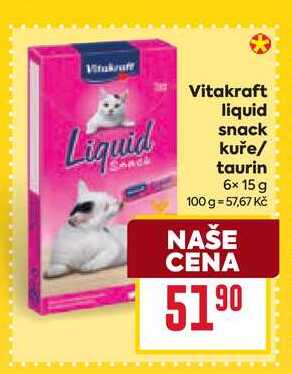 Vitakraft liquid snack kuře/ taurin 6x 15 g 