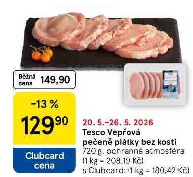 Tesco Vepřová pečeně plátky bez kosti, 720 g