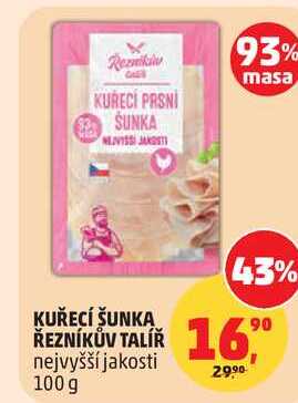 KUŘECÍ ŠUNKA ŘEZNÍKŮV TALÍŘ, 100 g 