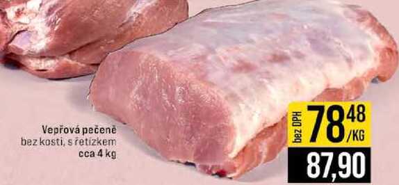 Vepřová pečeně bez kosti, s řetízkem cca 4 kg 1kg