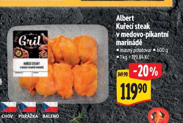  Albert Kuřecí steak v medovo-pikantní marinádě  600 g