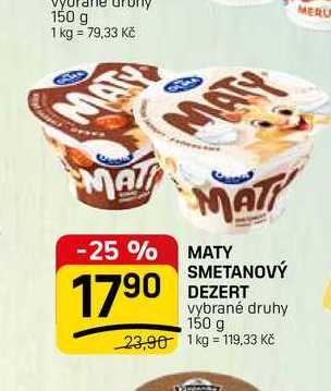 MATY SMETANOVÝ DEZERT vybrané druhy 150 g