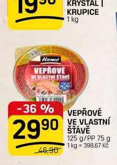VEPŘOVÉ VE VLASTNÍ ŠŤÁVĚ 125 g/PP 75 g