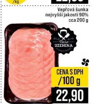 Vepřová šunka nejvyšší jakosti 90% cca 200 g 100g