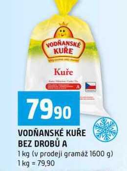 VODŇANSKÉ KUŘE BEZ DROBŮ A 1 kg v prodeji gramáž 1600 g