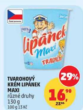 TVAROHOVÝ KRÉM LIPÁNEK MAXI různé druhy, 130 g 