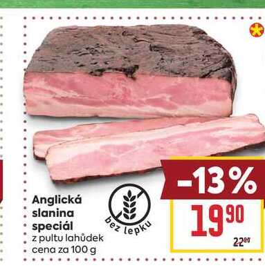 Anglická slanina speciál z pultu lahůdek cena za 100 g