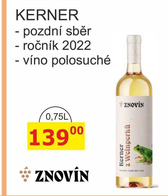 ZNOVÍN ZNOJMO 0,75L KERNER pozdní sběr - ročník 2022 - víno polosuché 