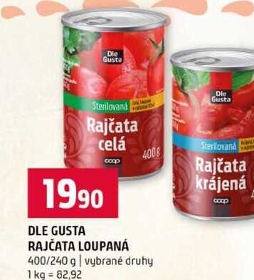 DLE GUSTA RAJČATA LOUPANÁ 400/240 g vybrané druhy