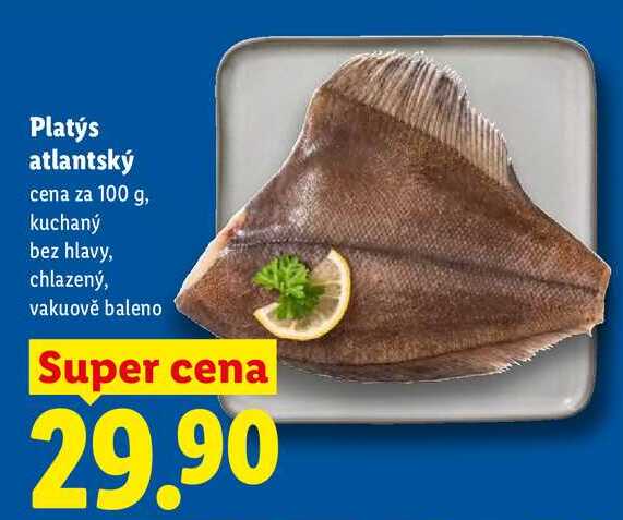 Platýs atlantský, cena za 100 g 