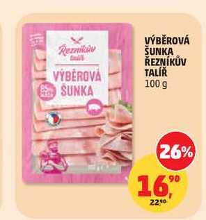 VÝBĚROVÁ ŠUNKA ŘEZNÍKŮV TALÍŘ, 100 g  
