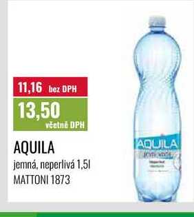 AQUILA jemná, neperlivá 1,51 MATTONI 1873 