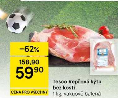 Tesco Vepřová kýta bez kosti, 1 kg