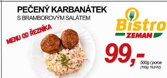 PEČENÝ KARBANÁTEK S BRAMBOROVÝM SALÁTEM, MENU OD ŘEZNÍKA
