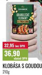 KLOBÁSA S GOUDOU 210g