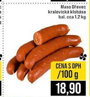 Maso Dřevec kralovická klobása bal. cca 1,2 kg 