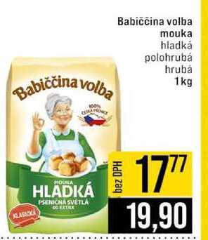 Babiččina volba mouka hladká polohrubá hrubá 1kg