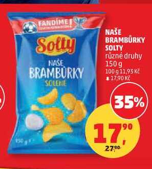 NAŠE BRAMBŮRKY SOLTY různé druhy, 150 g
