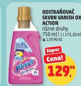 ODSTRAŇOVAČ SKVRN VANISH OXI ACTION různé druhy, 750 ml